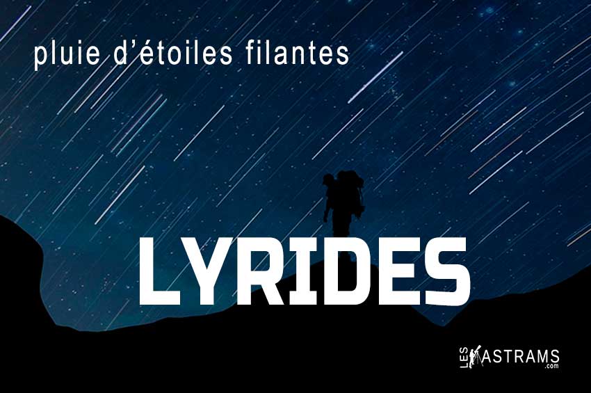 pluies étoiles filantes 2023 Lyrides