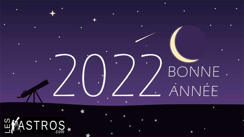 Bonne année astronomie 2022